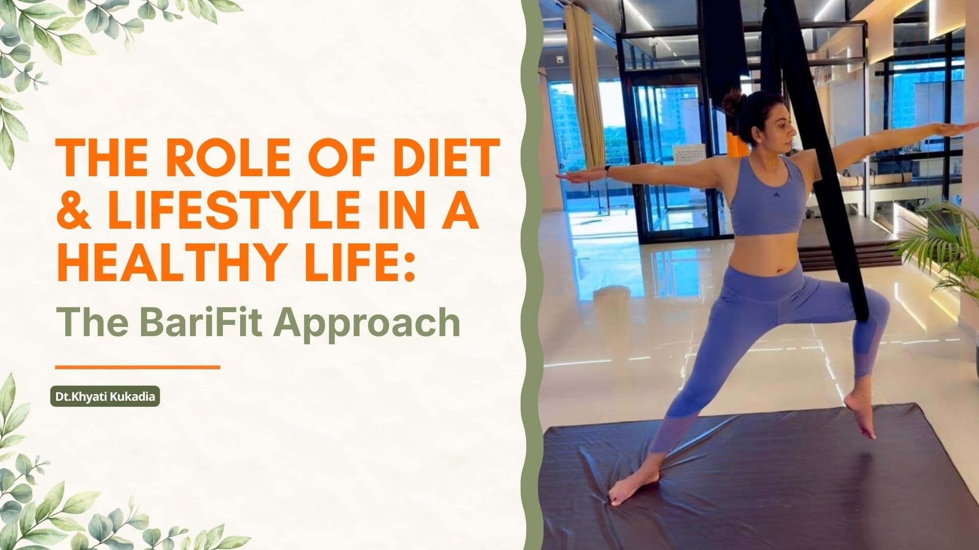 The Role of Diet & Lifestyle in a Healthy Life: The BariFit Approach